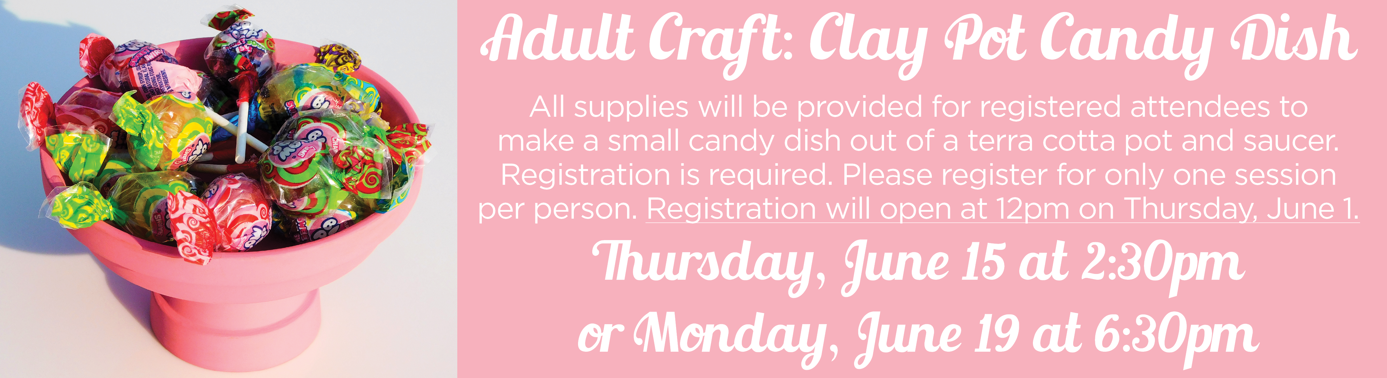 Adult Craft – Clay Pot Candy Dish