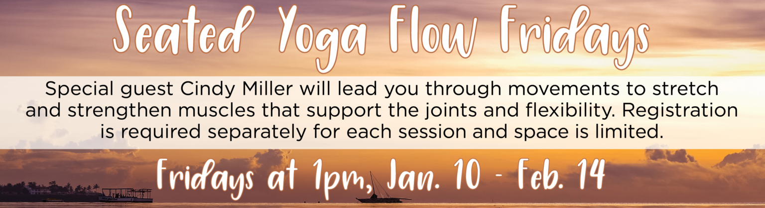 Seated Flow Yoga Fridays