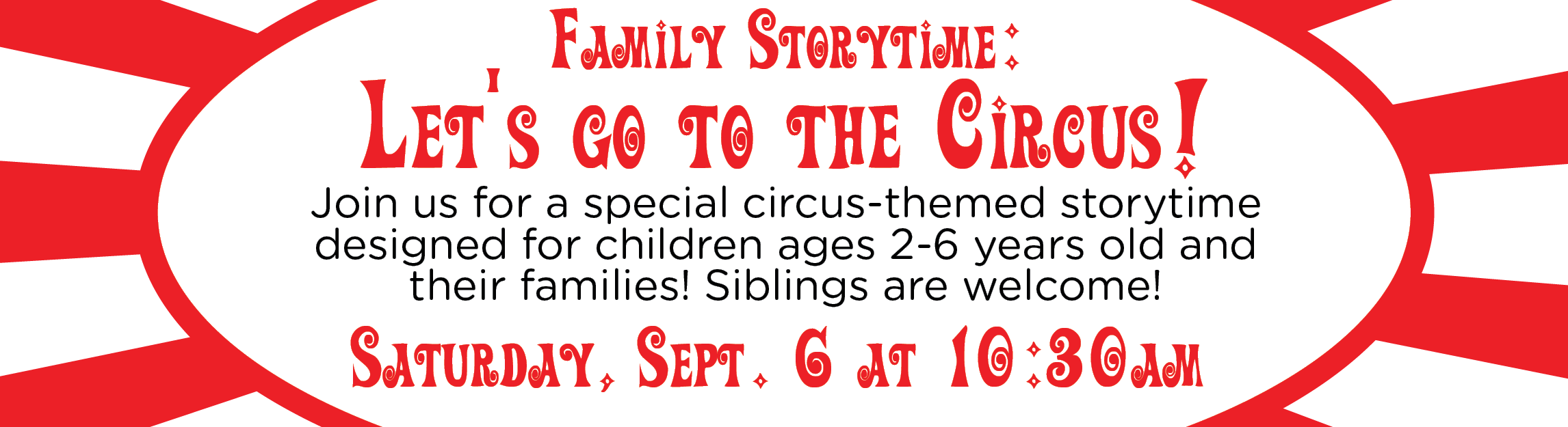Family Storytime: Let’s Go to the Circus!