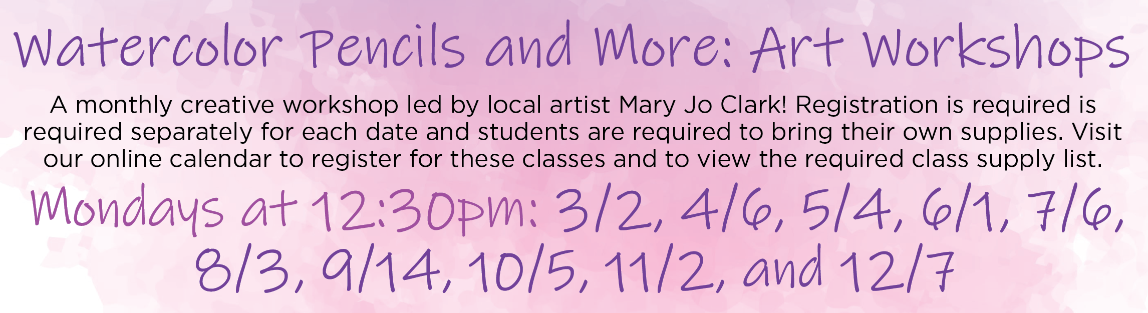 Watercolor Pencils and More Art Workshops